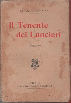 Immagine del venditore per Il Tenente dei Lancieri - Gerolamo Rovetta venduto da libreria biblos