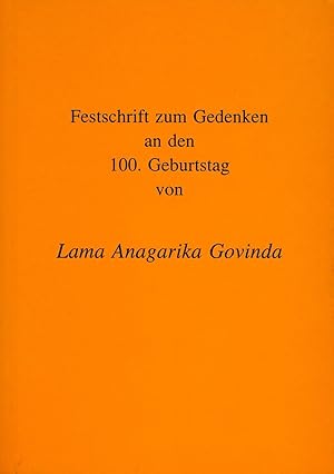 Immagine del venditore per Festschrift zum Gedenken an den 100. Geburtstag von Lama Anagorika govinda venduto da Garudabooks