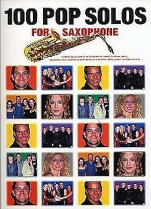 Immagine del venditore per 100 Pop Solos for Saxophone : Mit Begleit-Akkorden - Music Sales, Noten venduto da AHA-BUCH GmbH