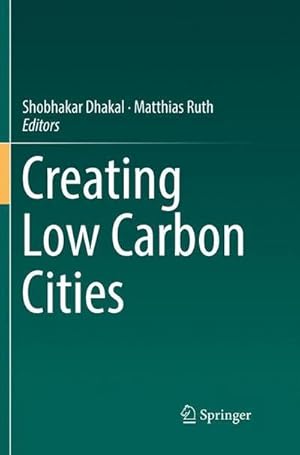 Bild des Verkufers fr Creating Low Carbon Cities zum Verkauf von AHA-BUCH GmbH