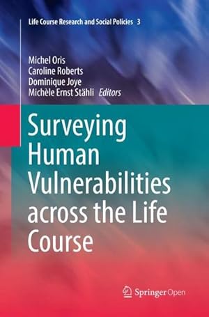 Bild des Verkufers fr Surveying Human Vulnerabilities across the Life Course zum Verkauf von AHA-BUCH GmbH