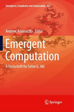 Imagen del vendedor de Emergent Computation : A Festschrift for Selim G. Akl a la venta por AHA-BUCH GmbH
