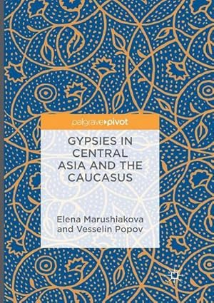 Bild des Verkufers fr Gypsies in Central Asia and the Caucasus zum Verkauf von AHA-BUCH GmbH