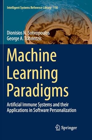 Imagen del vendedor de Machine Learning Paradigms : Artificial Immune Systems and their Applications in Software Personalization a la venta por AHA-BUCH GmbH