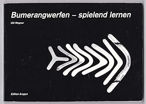 Seller image for Bumerangwerfen - spielend lernen for sale by Kultgut
