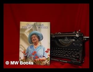 Seller image for Queen Elizabeth the Queen Mother / Nicholas Courtney for sale by MW Books Ltd.