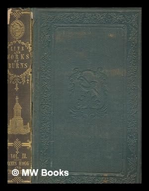 Seller image for The works of Robert Burns / edited by the Ettrick shepherd and William Motherwell - vol. 2 for sale by MW Books Ltd.