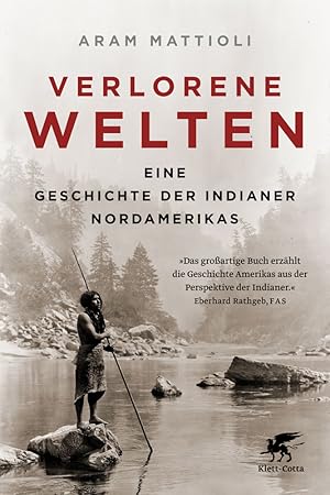 Seller image for Verlorene Welten: Eine Geschichte der Indianer Nordamerikas 1700-1910 for sale by artbook-service
