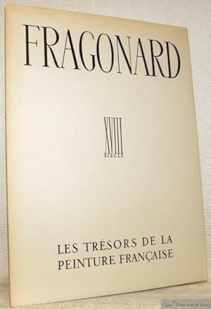 Seller image for Fragonard. Collection Les trsors de la peinture franaise. XVIIIe sicle. for sale by Bouquinerie du Varis