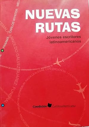 Seller image for Nuevas rutas. Jvenes escritores latinoamericanod. Prlogo de Fernando Feliu-Moggi for sale by Librera Monte Sarmiento