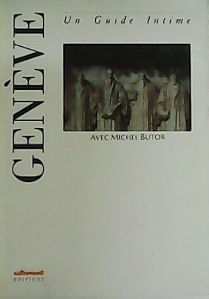 Image du vendeur pour Genve avec Michel Butor. Un Guide Intime. mis en vente par Librera y Editorial Renacimiento, S.A.