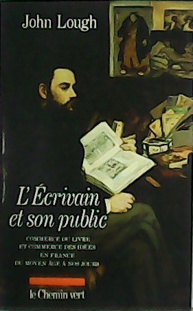Imagen del vendedor de L crivain et son public. a la venta por Librera y Editorial Renacimiento, S.A.
