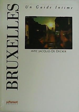 Image du vendeur pour Bruxelles avec Jacques de Decker. Un Guide Intime. mis en vente par Librera y Editorial Renacimiento, S.A.