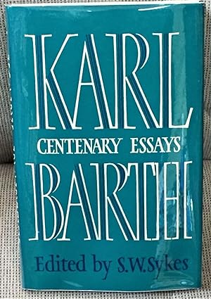 Karl Barth Centenary Essays