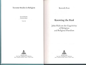 Seller image for Knowing the real: John Hick on the cognitivity of religious pluralism, Toronto studies in religion, volume 20. Includes biblioographical references an index, for sale by Antiquariat Kastanienhof