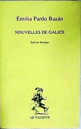 Immagine del venditore per Nouvelles de Galice. dition bilingue. Prsentation de Caroline Pascal. venduto da Librera y Editorial Renacimiento, S.A.