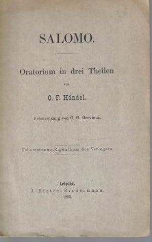 Image du vendeur pour Salomo. Oratorium in drei Teilen. bersetzt von G.G. Gervinus, mis en vente par Antiquariat Kastanienhof