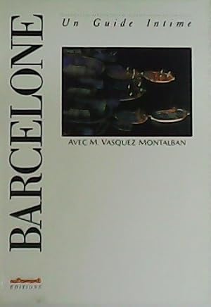 Image du vendeur pour Barcelone avec M. Vazquez Montalbn. Un Guide Intime. mis en vente par Librera y Editorial Renacimiento, S.A.