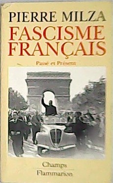 Image du vendeur pour Fascisme Francais, Passe et Present. mis en vente par Librera y Editorial Renacimiento, S.A.