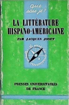 Image du vendeur pour La littrature hispano-amricaine. mis en vente par Librera y Editorial Renacimiento, S.A.