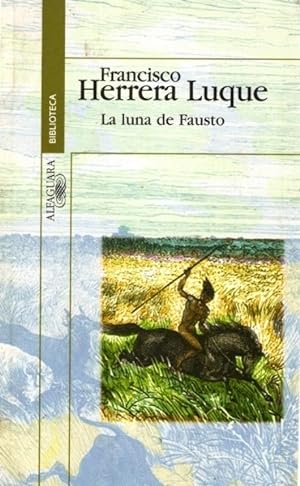 Bild des Verkufers fr La Luna De Fausto (Spanish Edition) zum Verkauf von Von Kickblanc
