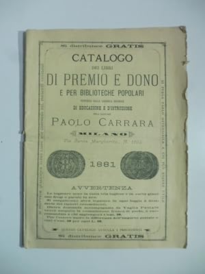 Catalogo dei libri di premio e dono e per biblioteche popolari vendibili dalla libreria editrice ...