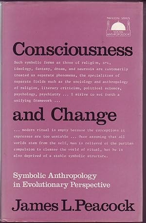 Consciousness and Change: Symbolic Anthropology in Evolutionary Perspective