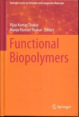 Functional Biopolymers (Springer Series on Polymer and Composite Materials)