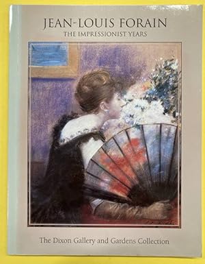 Seller image for Jean-Louis Forain: The Impressionist Years. The Dixon Gallery and Gardens Collection. for sale by Frans Melk Antiquariaat