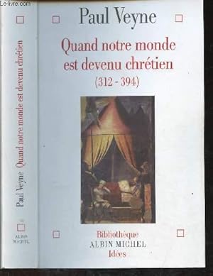 Seller image for Quand notre monde est devenu chrtien (312-394) for sale by Le-Livre