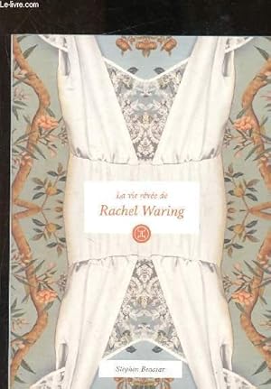 Image du vendeur pour La vie rve de Rachel Waring . mis en vente par Le-Livre