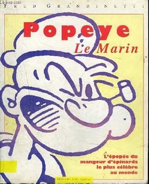 Bild des Verkufers fr Popeye le marin - L'pope du mangeur d'pinards le plus clbre au monde zum Verkauf von Le-Livre