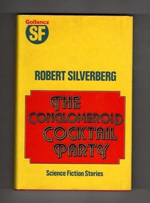 Immagine del venditore per The Conglomeroid Cocktail Party by Robert Silverberg (First UK) Gollancz File Copy venduto da Heartwood Books and Art