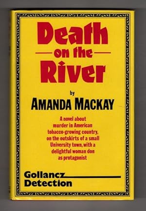 Seller image for Death on the River by Amanda Mackay (First UK Edition) Gollancz File Copy for sale by Heartwood Books and Art