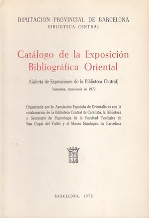 Imagen del vendedor de CATLOGO DE LA EXPOSICIN BIBLIOGRFICA ORIENTAL (GALERA DE EXPOSICIONES DE LA BIBLIOTECA CENTRAL) a la venta por Librera Vobiscum