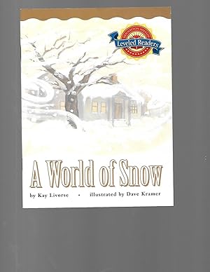 Seller image for A World of Snow: Houghton Mifflin Leveled Readers 4.6.3 for sale by TuosistBook