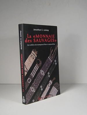 La "monnaie des Sauvages". Les colliers de wampum, d'hier à aujourd'hui