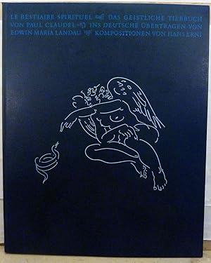 Le Bestiare Spirituel Das Geistliche Tierbuch; Kompositionen und Illustrationen von Hans Erni