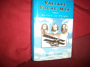 Seller image for Valiant Young Men. Heroes of Flight. for sale by BookMine