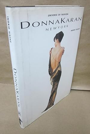 Donna Karan New York (=Universe of Fashion)[Signed & inscribed by DK]