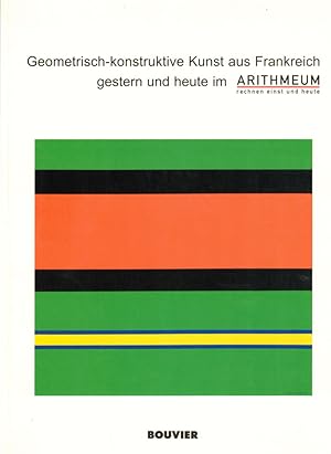 Seller image for Geometrische-konstruktive Kunst aus Frankreich gestern und heute im Arithmeum for sale by Kenneth Mallory Bookseller ABAA