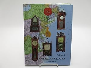 Bild des Verkufers fr American Clocks, Volume 3. zum Verkauf von Zephyr Books