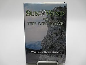 Immagine del venditore per Sun & Wind and the Life I Love. venduto da Zephyr Books