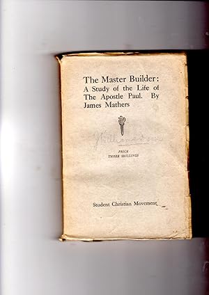 Seller image for The Master Builder: a Study of the Life of the Apostle Paul for sale by Gwyn Tudur Davies