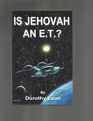 Imagen del vendedor de IS JEHOVAH AN E.T.? a la venta por Chris Fessler, Bookseller