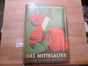 Das Mittelalter bis zum Ausgang der Staufer : 400-1250. Bearb. von Walter Goetz [u. a.], Propyläe...