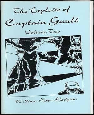 THE EXPLOITS OF CAPTAIN GAULT: VOLUME TWO