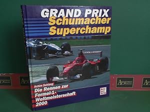 Grand Prix - Schumacher Superchamp - Die Rennen zur Formel-1-Weltmeisterschaft 2000.