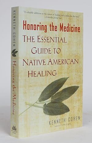 Bild des Verkufers fr Honoring the Medicine. The Essential Guide to Native American Healing zum Verkauf von Minotavros Books,    ABAC    ILAB