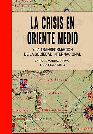 Imagen del vendedor de La crisis en medio oriente y la transformacion de la socieda a la venta por Imosver